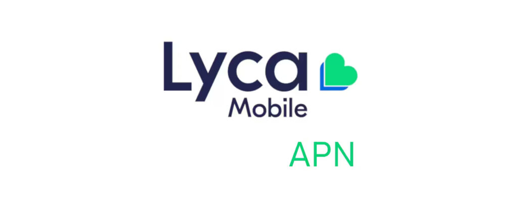 Lyca Mobile APN