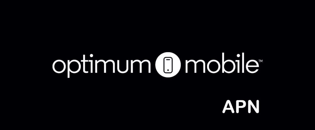 Optimum Mobile APN